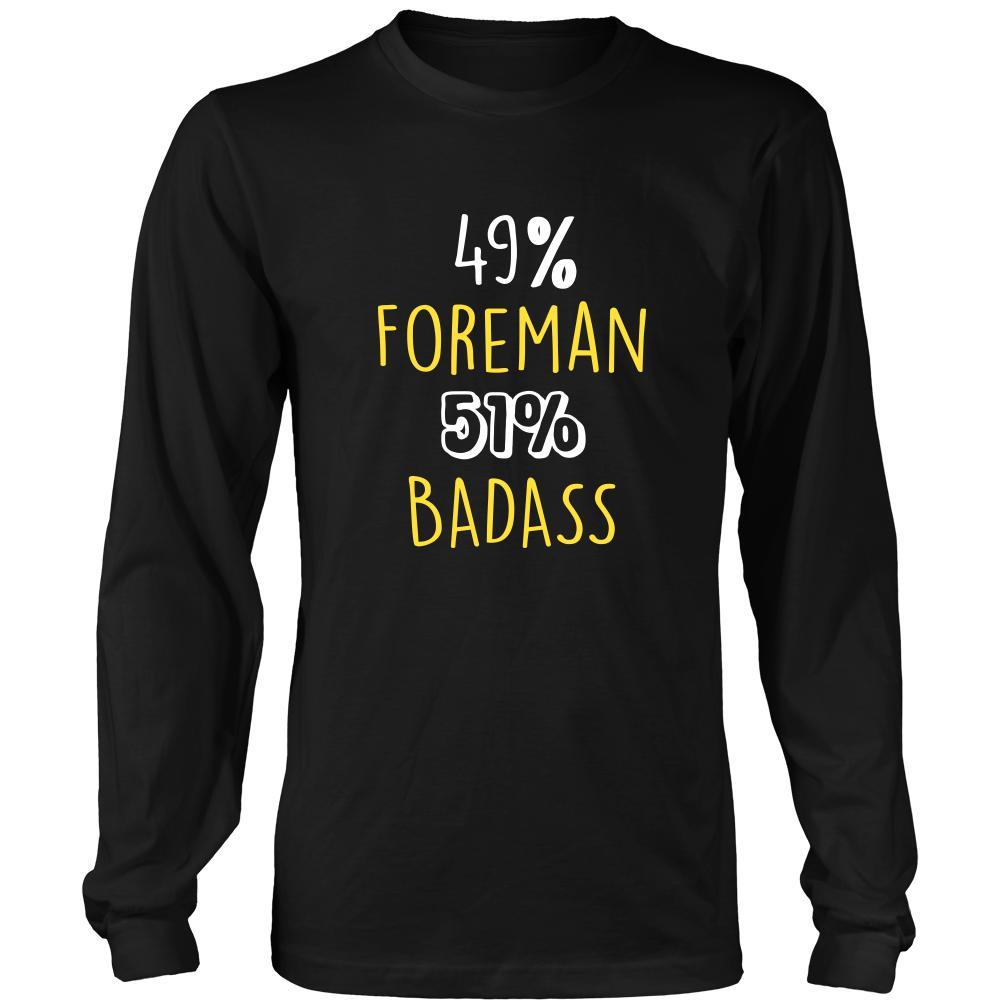 Foreman Shirt - 49% Foreman 51% Badass Profession-T-shirt-Teelime | shirts-hoodies-mugs
