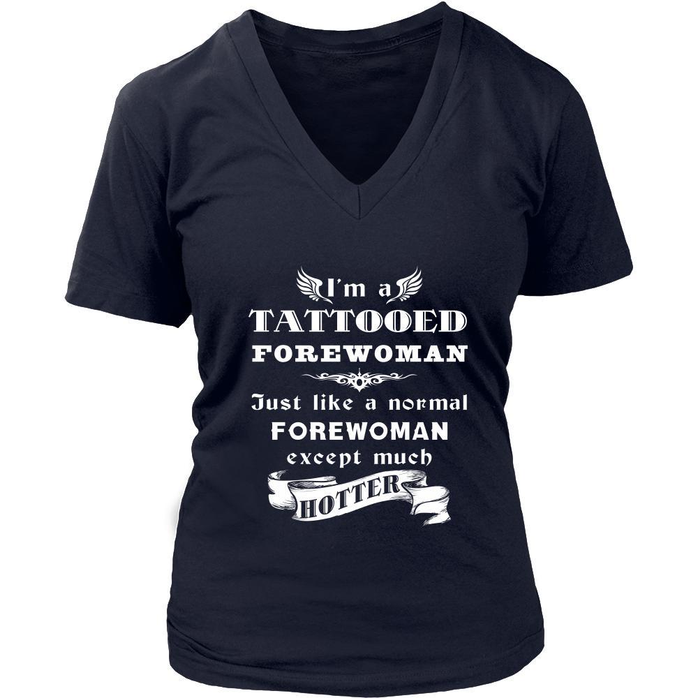 Forewoman - I'm a Tattooed Forewoman,... much hotter - Profession/Job Shirt-T-shirt-Teelime | shirts-hoodies-mugs