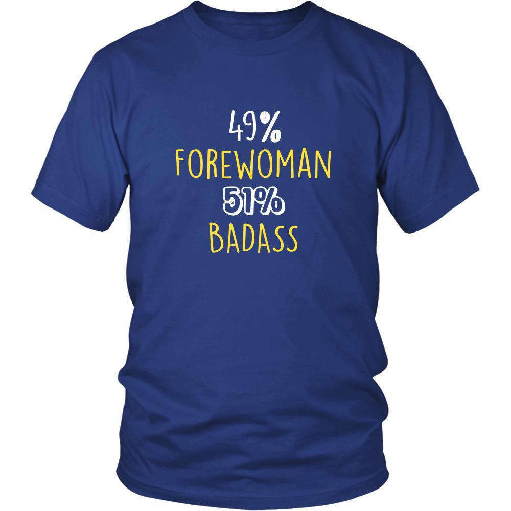 Forewoman Shirt - 49% Forewoman 51% Badass Profession-T-shirt-Teelime | shirts-hoodies-mugs