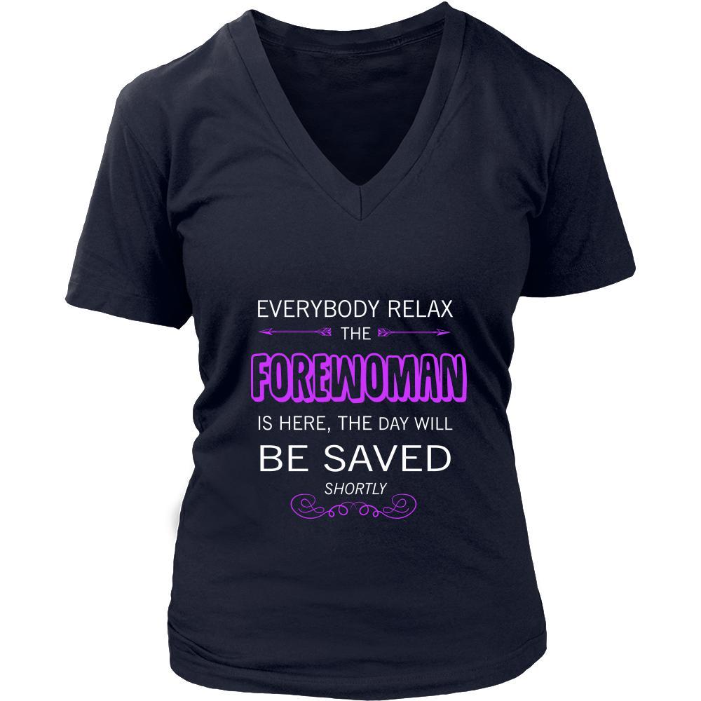 Forewoman Shirt - Everyone relax the Forewoman is here, the day will be save shortly - Profession Gift-T-shirt-Teelime | shirts-hoodies-mugs