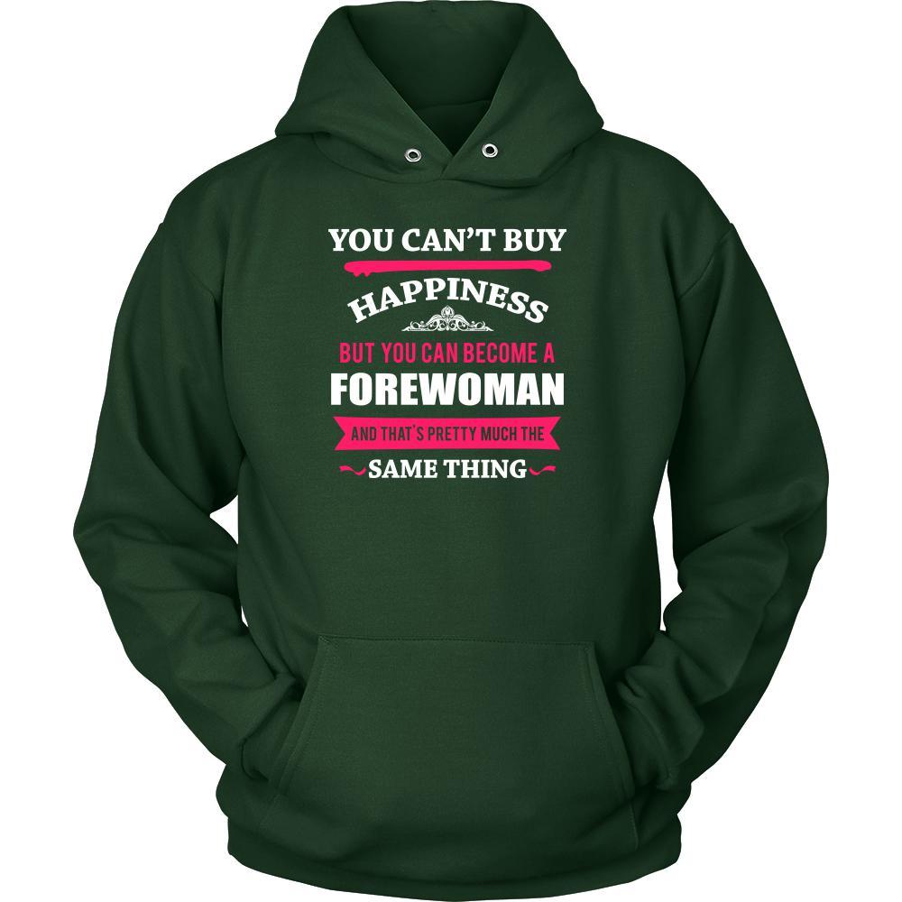 Forewoman Shirt - You can't buy happiness but you can become a Forewoman and that's pretty much the same thing Profession-T-shirt-Teelime | shirts-hoodies-mugs