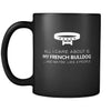 French Bulldog All I Care About Is My French Bulldog 11oz Black Mug-Drinkware-Teelime | shirts-hoodies-mugs