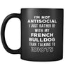 French Bulldog I'm Not Antisocial I Just Rather Be With My French Bulldog Than ... 11oz Black Mug-Drinkware-Teelime | shirts-hoodies-mugs