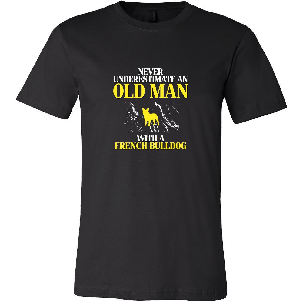 French bulldog Shirt - Never underestimate an old man with a French bulldog Grandfather Dog Gift-T-shirt-Teelime | shirts-hoodies-mugs