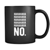 Funny Hahahaha no. 11oz Black Mug-Drinkware-Teelime | shirts-hoodies-mugs