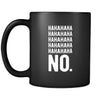 Funny Hahahaha no. 11oz Black Mug-Drinkware-Teelime | shirts-hoodies-mugs