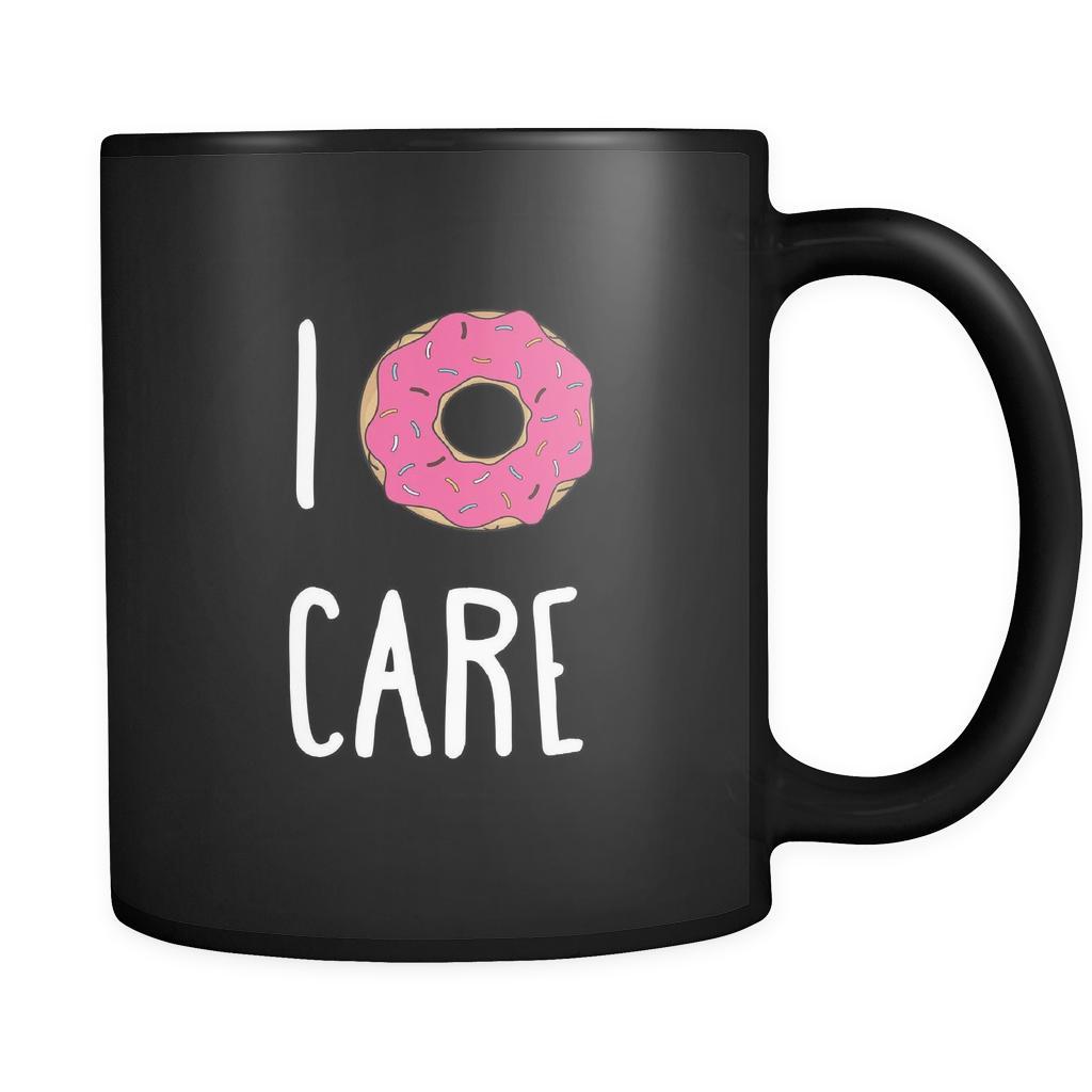 Funny I donut care 11oz Black Mug-Drinkware-Teelime | shirts-hoodies-mugs