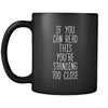Funny If you can read this you're standing too close 11oz Black Mug-Drinkware-Teelime | shirts-hoodies-mugs