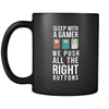 Funny Mug - Sleep with a gamer we push all the right buttons 11oz Black-Drinkware-Teelime | shirts-hoodies-mugs
