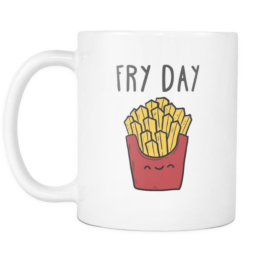 Funny Mugs - Fry Day mug - Coffee Cup (11oz) White-Drinkware-Teelime | shirts-hoodies-mugs
