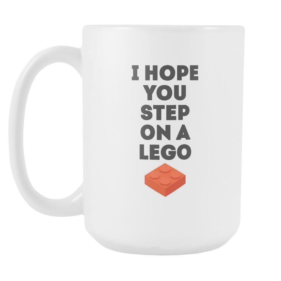 Funny Mugs - I hope you step on a lego mug - Mug Funny Funny Coffee Mugs (15oz)-Drinkware-Teelime | shirts-hoodies-mugs