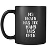 Funny My brain has too many tabs open 11oz Black Mug-Drinkware-Teelime | shirts-hoodies-mugs