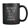 Funny No pants are the best pants 11oz Black Mug-Drinkware-Teelime | shirts-hoodies-mugs