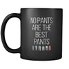 Funny No pants are the best pants 11oz Black Mug-Drinkware-Teelime | shirts-hoodies-mugs