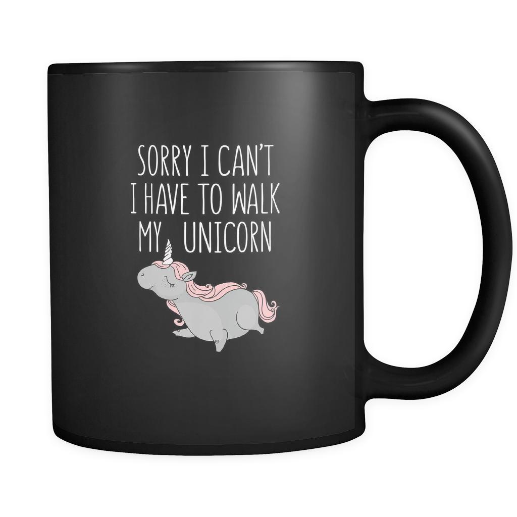 Funny Sorry I can't I have to walk my unicorn 11oz Black Mug-Drinkware-Teelime | shirts-hoodies-mugs
