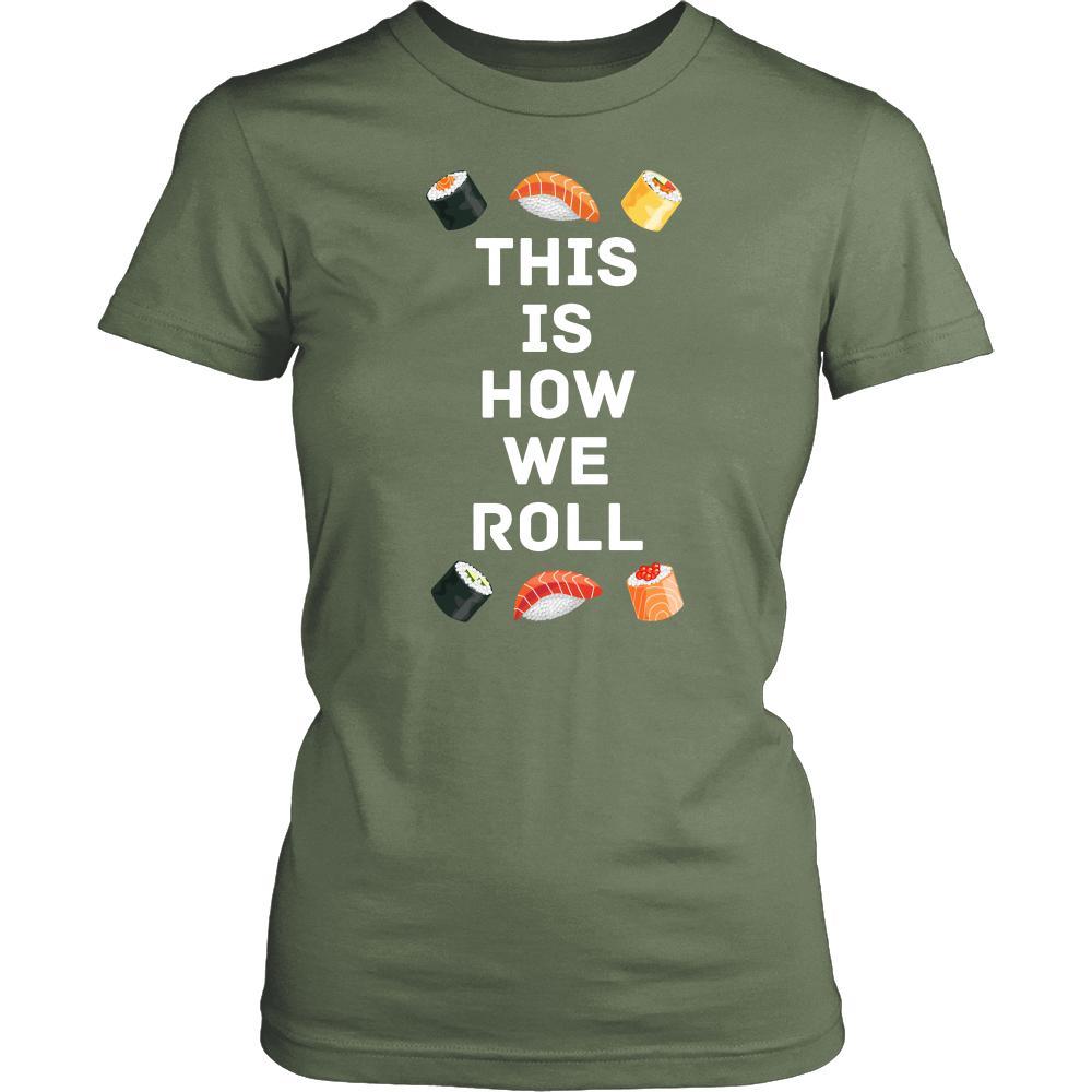 Funny Sushi Food Shirt - This is how we roll - Food Lover Gift-T-shirt-Teelime | shirts-hoodies-mugs