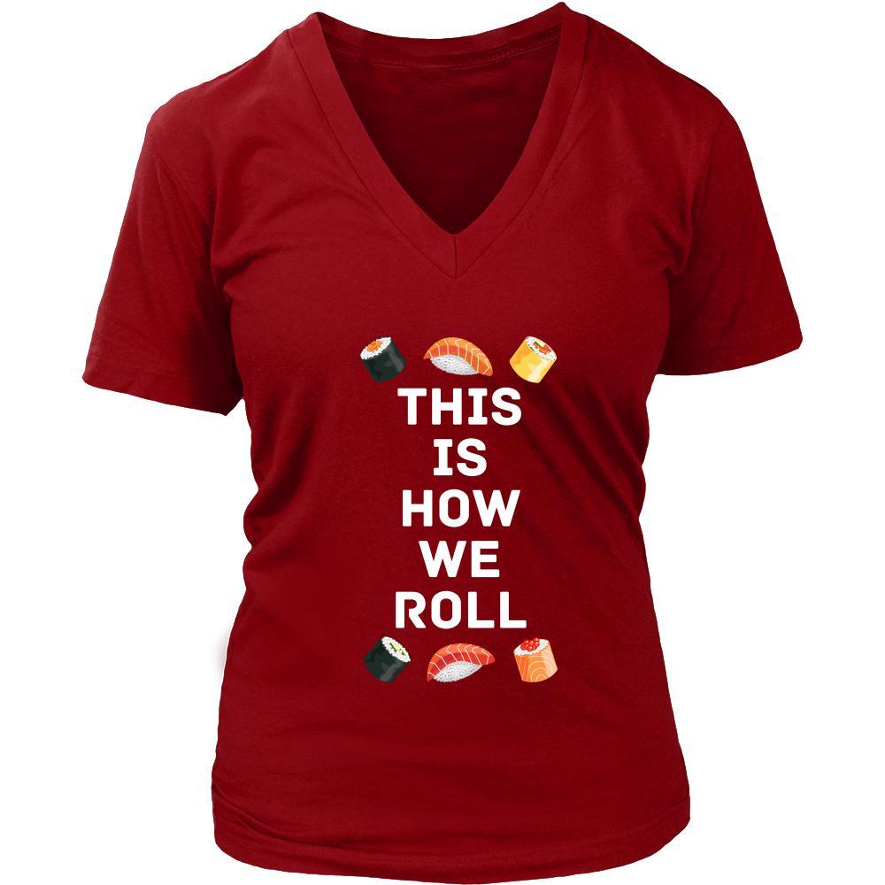 Funny Sushi Food Shirt - This is how we roll - Food Lover Gift-T-shirt-Teelime | shirts-hoodies-mugs