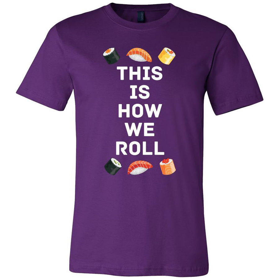 Funny Sushi Food Shirt - This is how we roll - Food Lover Gift-T-shirt-Teelime | shirts-hoodies-mugs