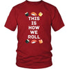 Funny Sushi Food Shirt - This is how we roll - Food Lover Gift-T-shirt-Teelime | shirts-hoodies-mugs