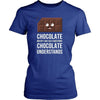 Funny T Shirt - Chocolate doesn't ask silly questions Chocolate understands-T-shirt-Teelime | shirts-hoodies-mugs