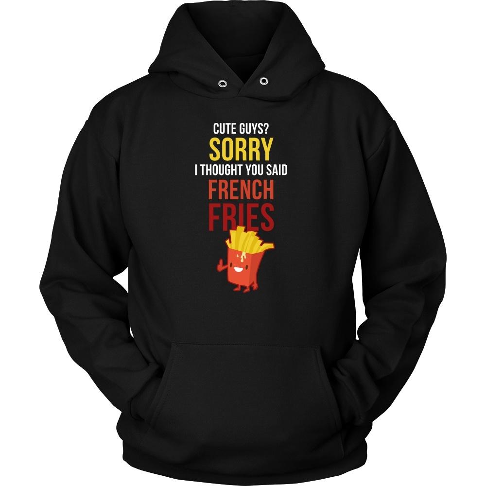 Funny T Shirt - Cute guys? Sorry I thought you said french fries-T-shirt-Teelime | shirts-hoodies-mugs