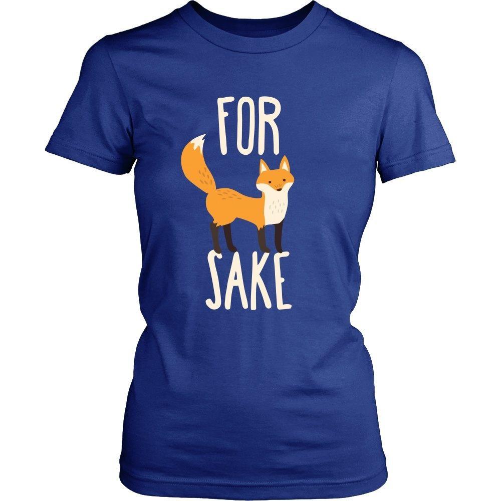 Funny T Shirt - For Fox Sake-T-shirt-Teelime | shirts-hoodies-mugs