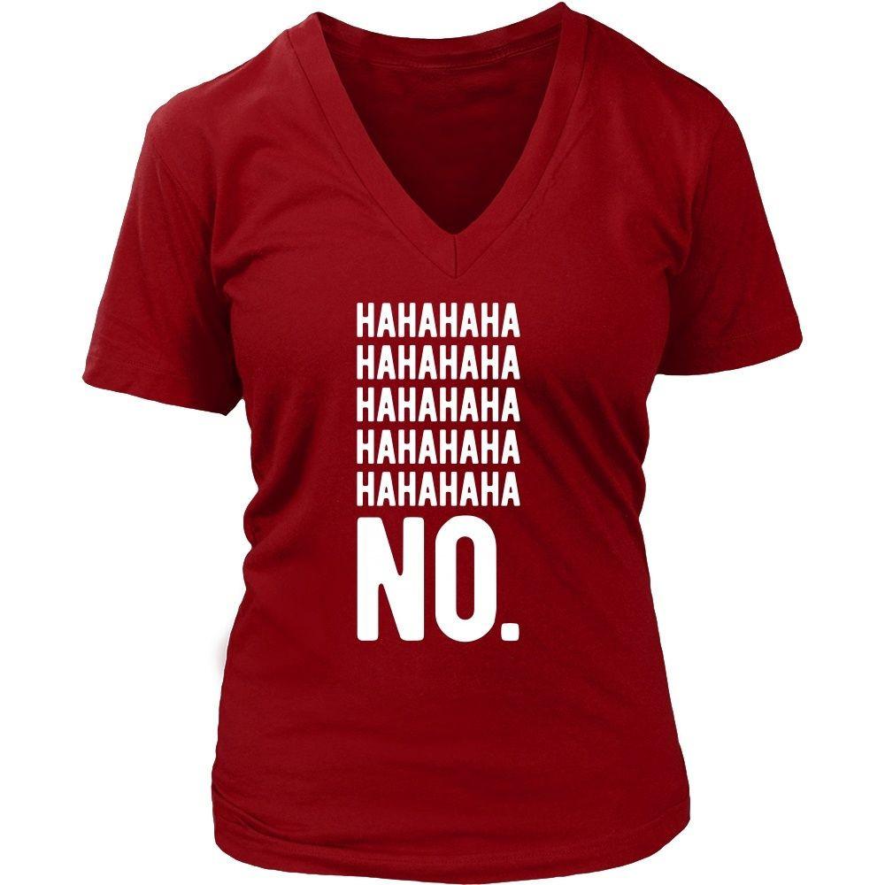 Funny T Shirt - Hahaha No-T-shirt-Teelime | shirts-hoodies-mugs