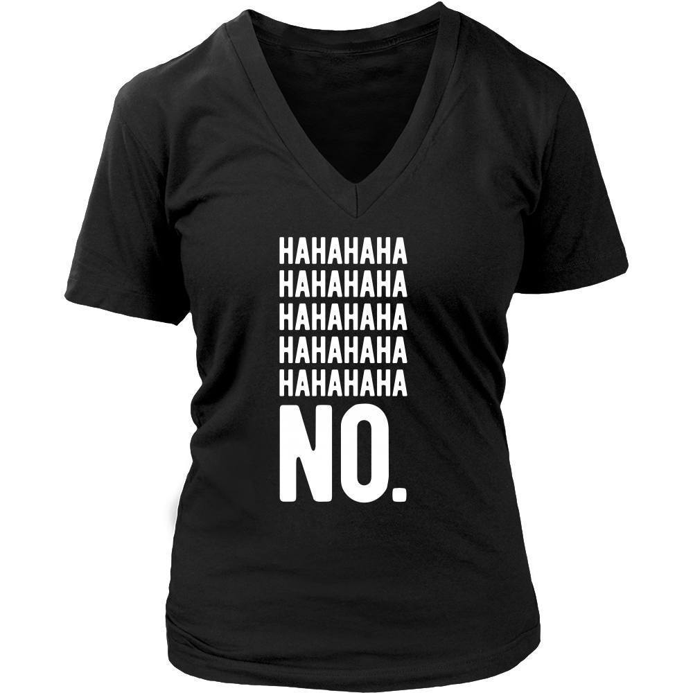 Funny T Shirt - Hahaha No-T-shirt-Teelime | shirts-hoodies-mugs