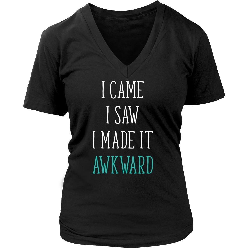 Funny T Shirt - I came I saw I made it awkward-T-shirt-Teelime | shirts-hoodies-mugs