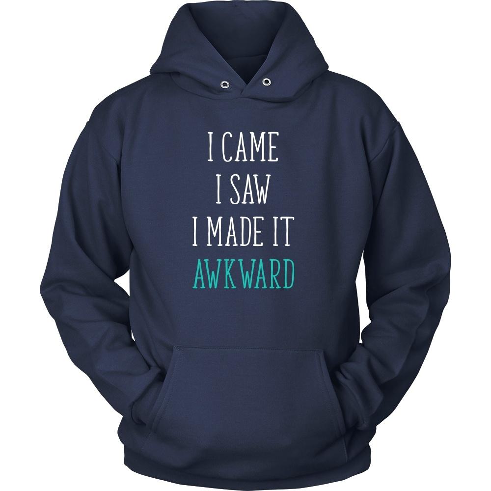 Funny T Shirt - I came I saw I made it awkward-T-shirt-Teelime | shirts-hoodies-mugs
