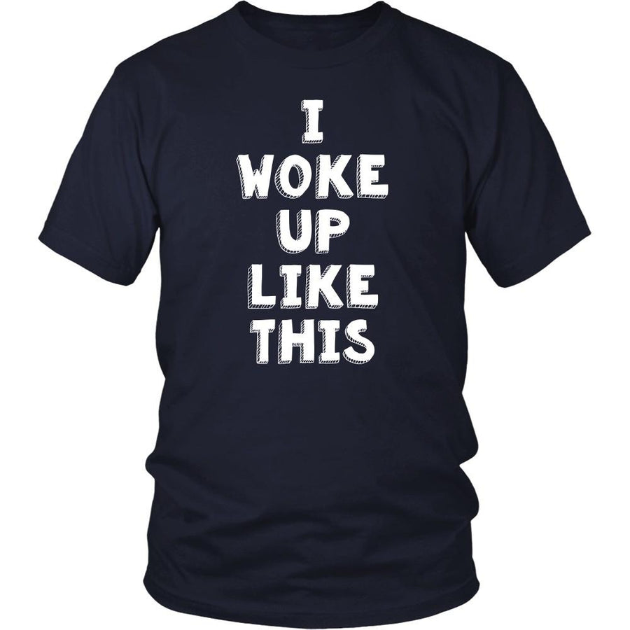 Funny T Shirt - I woke up like this-T-shirt-Teelime | shirts-hoodies-mugs