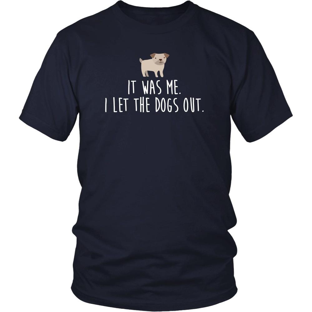 Funny T Shirt - It was me. I let the dogs out-T-shirt-Teelime | shirts-hoodies-mugs