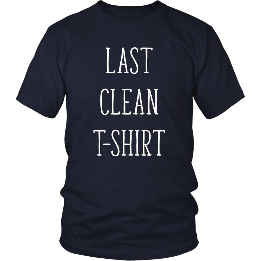 Funny T Shirt - Last clean T Shirt-T-shirt-Teelime | shirts-hoodies-mugs