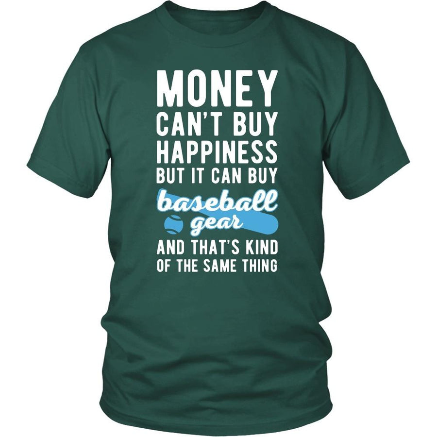 Funny T Shirt - Money can't buy happiness but it can buy baseball gear and that's kind of the same thing T Shirt-T-shirt-Teelime | shirts-hoodies-mugs