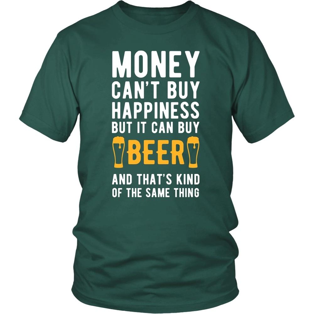 Funny T Shirt - Money can't buy happiness but it can buy beer and that's kind of the same thing T Shirt-T-shirt-Teelime | shirts-hoodies-mugs