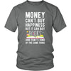 Funny T Shirt - Money can't buy happiness but it can buy books and that's kind of the same thing T Shirt-T-shirt-Teelime | shirts-hoodies-mugs