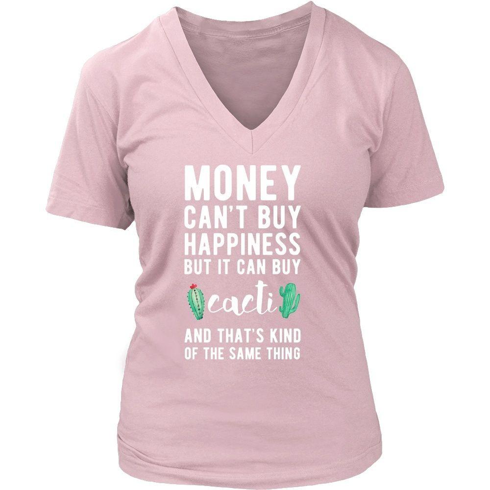 Funny T Shirt - Money can't buy happiness but it can buy cacti and that's kind of the same thing T Shirt-T-shirt-Teelime | shirts-hoodies-mugs