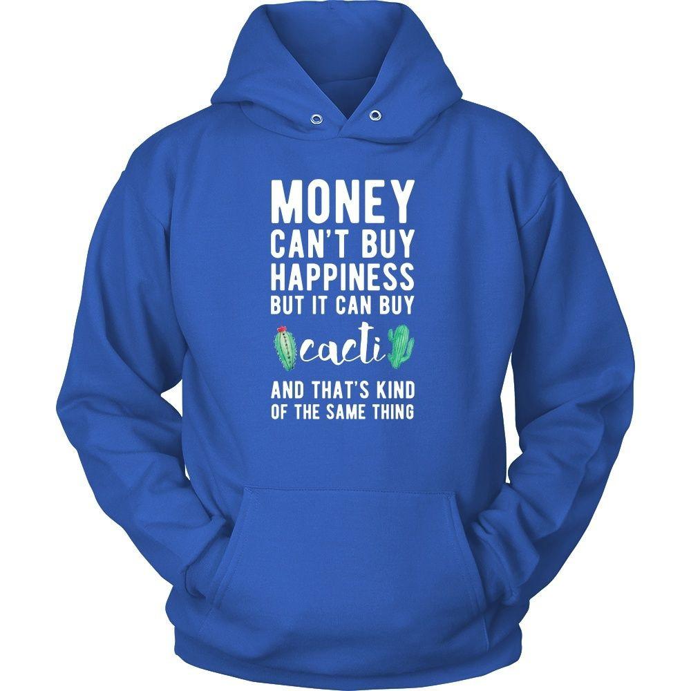 Funny T Shirt - Money can't buy happiness but it can buy cacti and that's kind of the same thing T Shirt-T-shirt-Teelime | shirts-hoodies-mugs