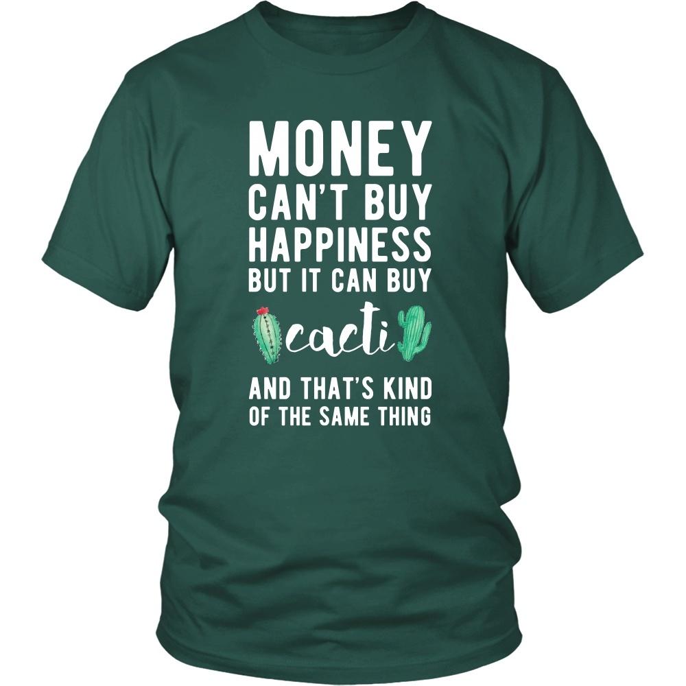 Funny T Shirt - Money can't buy happiness but it can buy cacti and that's kind of the same thing T Shirt-T-shirt-Teelime | shirts-hoodies-mugs