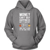 Funny T Shirt - Money can't buy happiness but it can buy coffee and that's kind of the same thing T Shirt-T-shirt-Teelime | shirts-hoodies-mugs