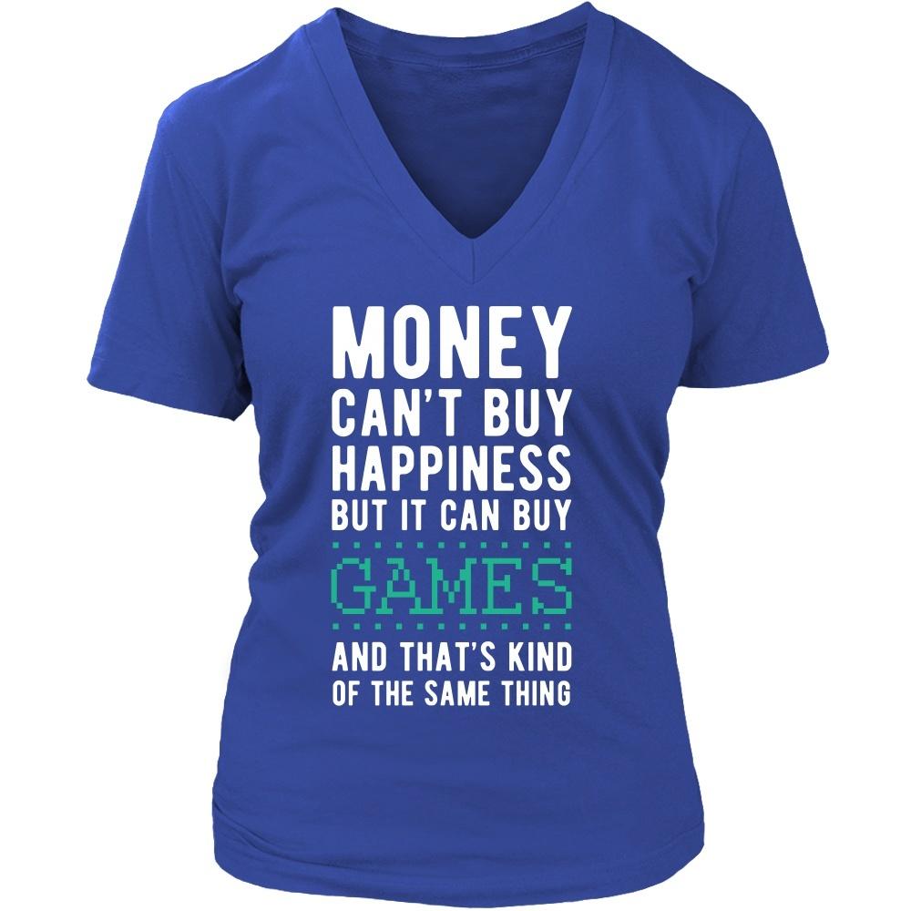 Funny T Shirt - Money can't buy happiness but it can buy games and that's kind of the same thing T Shirt-T-shirt-Teelime | shirts-hoodies-mugs