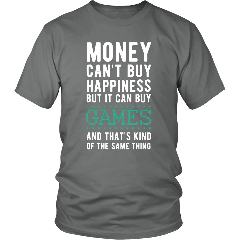Funny T Shirt - Money can't buy happiness but it can buy games and that's kind of the same thing T Shirt-T-shirt-Teelime | shirts-hoodies-mugs