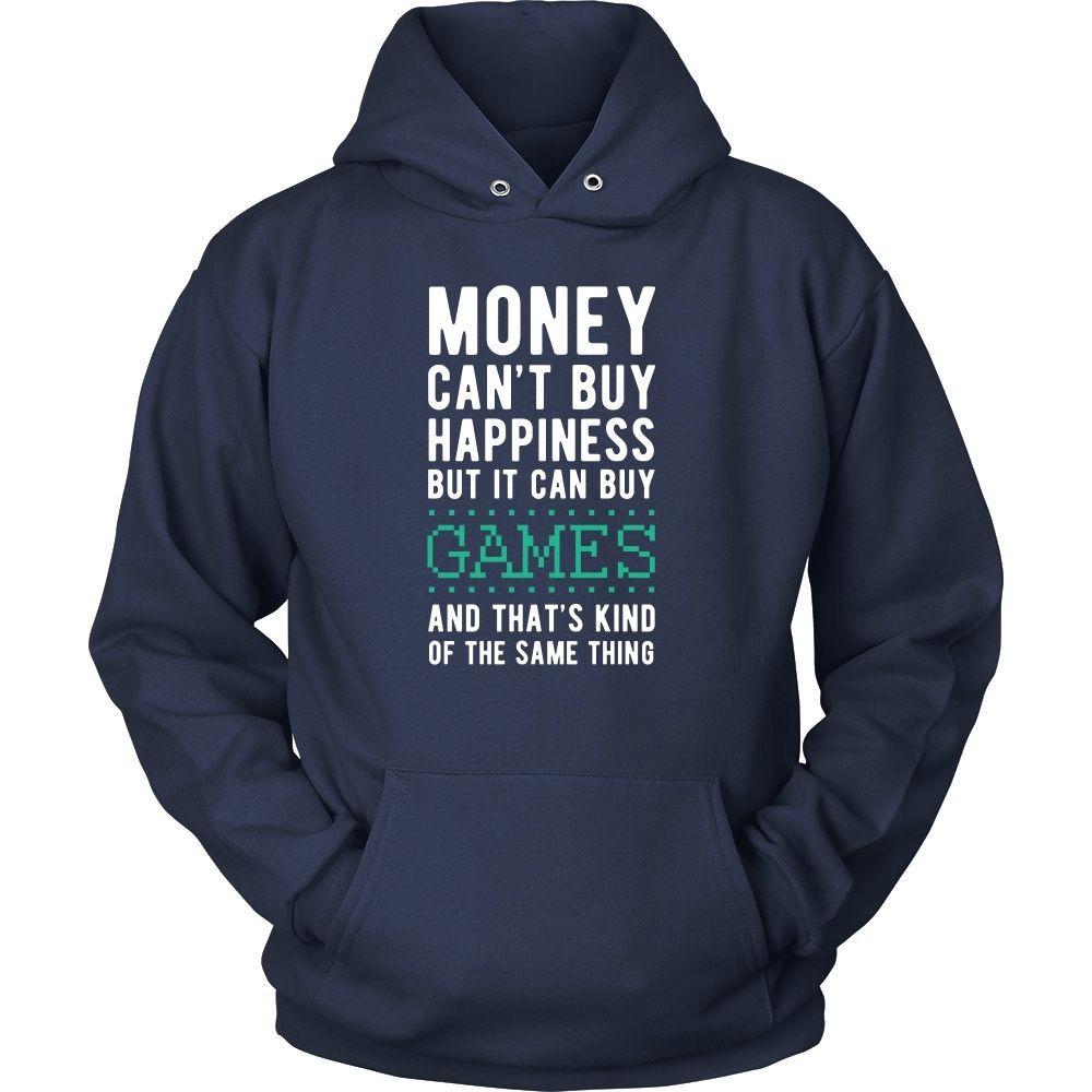 Funny T Shirt - Money can't buy happiness but it can buy games and that's kind of the same thing T Shirt-T-shirt-Teelime | shirts-hoodies-mugs
