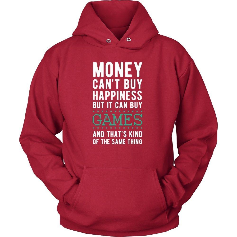 Funny T Shirt - Money can't buy happiness but it can buy games and that's kind of the same thing T Shirt-T-shirt-Teelime | shirts-hoodies-mugs