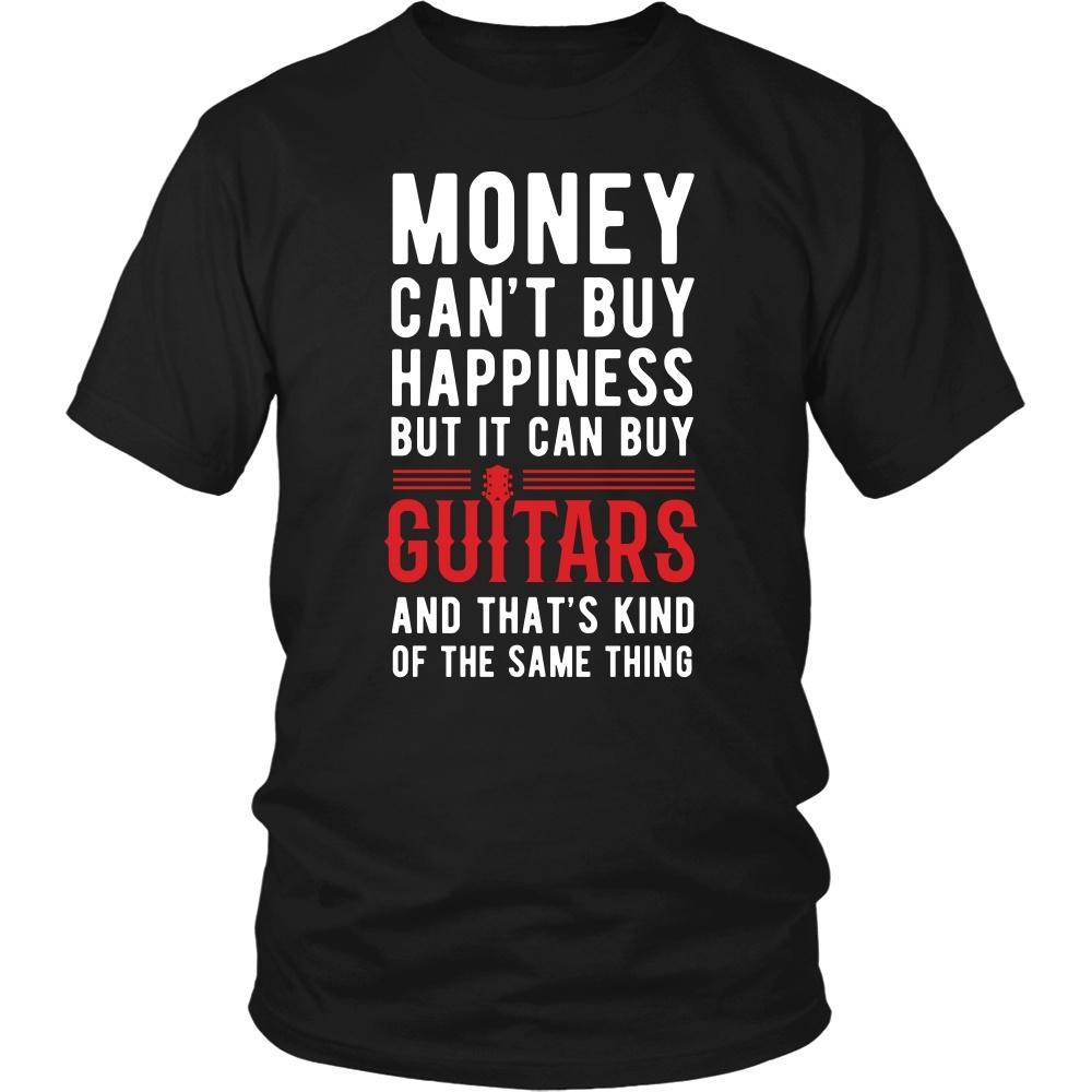 Funny T Shirt - Money can't buy happiness but it can buy guitars and that's kind of the same thing T Shirt-T-shirt-Teelime | shirts-hoodies-mugs