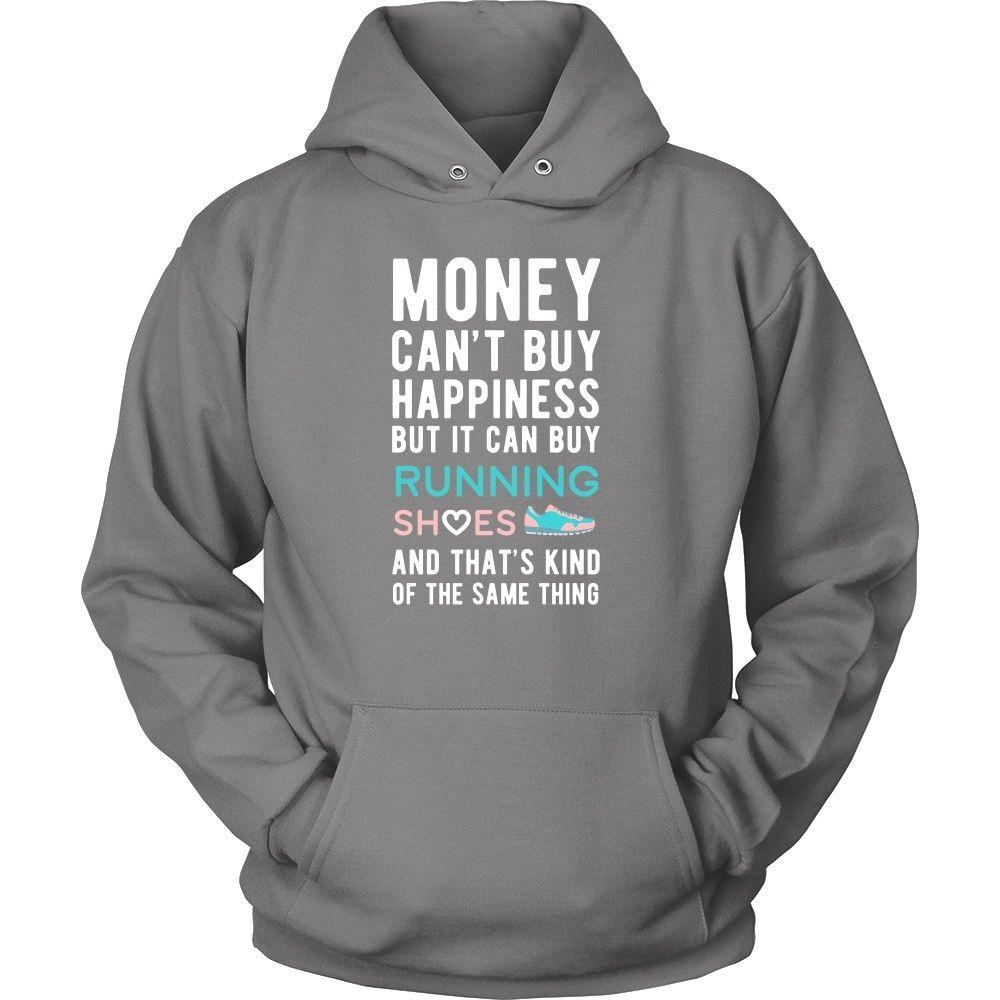 Funny T Shirt - Money can't buy happiness but it can buy running shoes and that's kind of the same thing T Shirt-T-shirt-Teelime | shirts-hoodies-mugs