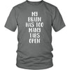 Funny T Shirt - My brain has too many tabs open-T-shirt-Teelime | shirts-hoodies-mugs