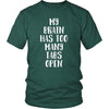 Funny T Shirt - My brain has too many tabs open-T-shirt-Teelime | shirts-hoodies-mugs