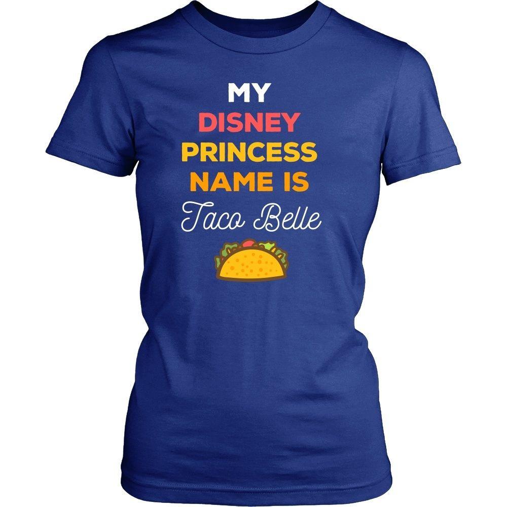 Funny T Shirt - My disney princess name is Taco Belle-T-shirt-Teelime | shirts-hoodies-mugs