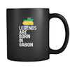 Gabon Legends are born in Gabon 11oz Black Mug-Drinkware-Teelime | shirts-hoodies-mugs